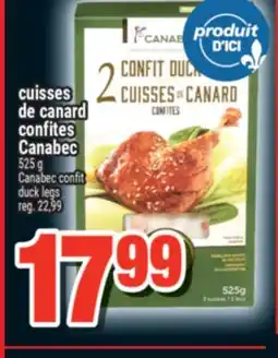 Super C CUISSES DE CANARD CONFITES CANABEC | CANABEC CONFIT DUCK LEGS offer