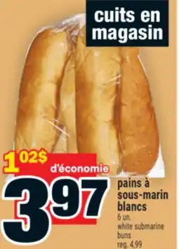 Super C PAINS À SOUS-MARIN BLANCS | WHITE SUBMARINE BUNS offer