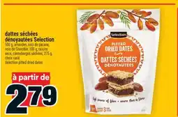 Super C DATTES SÉCHÉES DÉNOYAUTÉES SELECTION | SELECTION PITTED DRIED DATES offer
