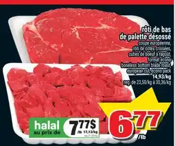 Super C RÔTI DE BAS DE PALETTE DÉSOSSÉ | BONELESS BOTTOM BLADE ROAST, EUROPEAN CUT offer