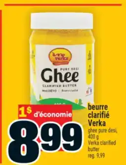 Super C BEURRE CLARIFIÉ VERKA | VERKA CLARIFIED BUTTER offer