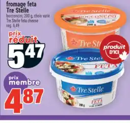 Super C FROMAGE FETA TRE STELLE | TRE STELLE FETA CHEESE offer