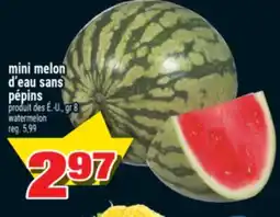 Super C MINI MELON D'EAU SANS PÉPINS | WATERMELON offer
