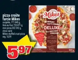 Super C PIZZA CROÛTE FARCIE MIKES | MIKES STUFFED CRUST PIZZA offer