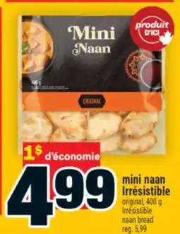 Super C MINI NAAN IRRÉSISTIBLE | IRRÉSISTIBLE NAAN BREAD offer