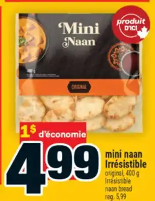 Super C MINI NAAN IRRÉSISTIBLE | IRRÉSISTIBLE NAAN BREAD offer