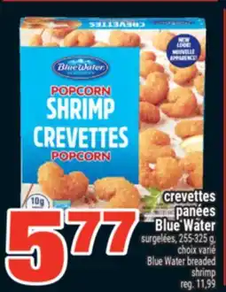 Super C CREVETTES PANÉES BLUE WATER | BLUE WATER BREADED SHRIMP offer