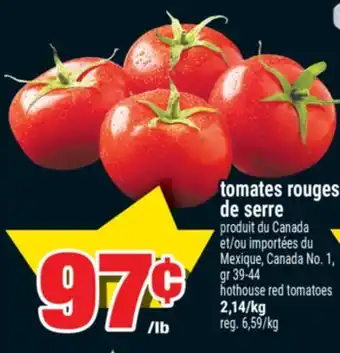 Super C TOMATES ROUGES DE SERRE | HOTHOUSE RED TOMATOES offer
