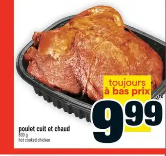 Super C poulet cuit et chaud | hot cooked chicken offer