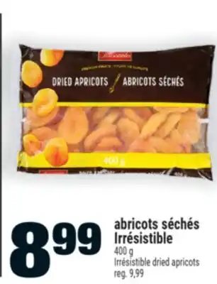 Super C ABRICOTS SÉCHÉS IRRÉSISTIBLE | IRRÉSISTIBLE DRIED APRICOTS offer