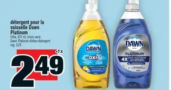 Super C DÉTERGENT POUR LA VAISSELLE DAWN PLATINUM | DAWN PLATINUM DISHES DETERGENT offer