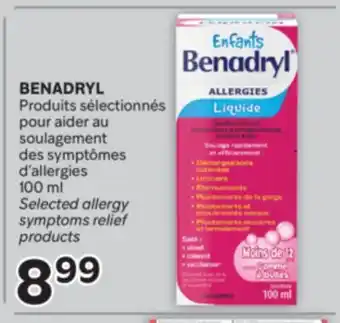 Brunet BENADRYL Produits sélectionnés pour aider au soulagement des symptômes d'allergies offer