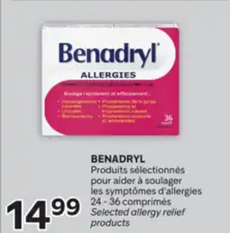 Brunet BENADRYL Produits sélectionnés pour aider à soulager les symptômes d'allergies offer