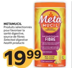 Brunet METAMUCIL Produits sélectionnés pour favoriser la santé digestive, source de fibres offer