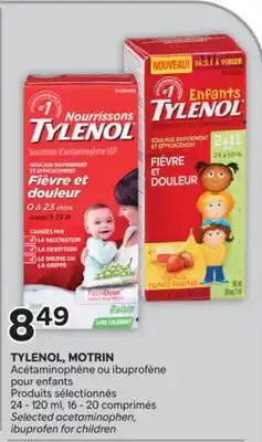 Brunet TYLENOL, MOTRIN Acétaminophène ou ibuprofène pour enfants Produits sélectionnés offer