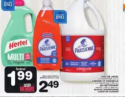 Marches Tradition LA PARISIENNE (2,4 L) OR HERTEL (700 ou 800 mL) BLEACH, DISHWASHING LIQUID OR CLEANER offer