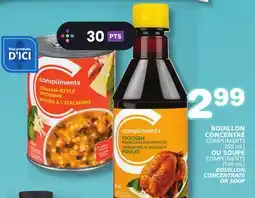 Marches Tradition COMPLIMENTS 250 mL) OU SOUPE COMPLIMENTS (540 mL) BOUILLON CONCENTRATE offer