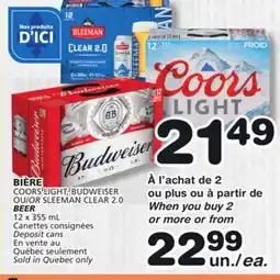 Marches Tradition COORS LIGHT, BUDWEISER OU/OU/OR OR SLEEMAN CLEAR 2.0 BEER offer