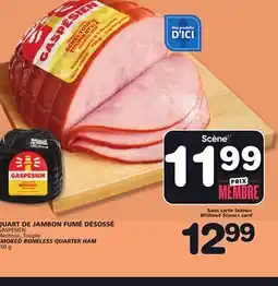Marches Tradition GASPÉSIEN SMOKED BONELESS QUARTER HAM offer