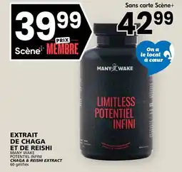 Rachelle-Bery Grocery MANY WAKE POTENTIEL INFINI CHAGA & REISHI EXTRACT offer