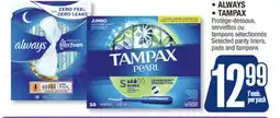 Jean Coutu ALWAYS, TAMPAX Selected panty liners pads and tampons offer