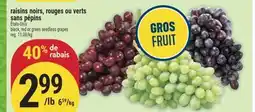 Marché Adonis RAISINS NOIRS, ROUGES OU VERTS SANS PÉPINS | BLACK, RED OR GREEN SEEDLESS GRAPES offer