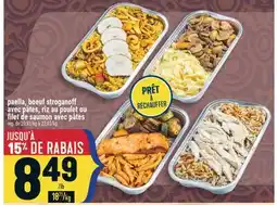 Marché Adonis Paella, boeuf stroganoff avec pâtes, riz au poulet ou filet de saumon avec pâtes offer