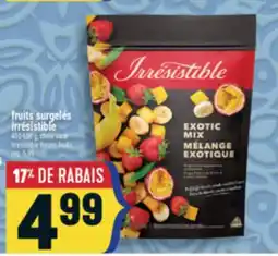 Marché Adonis FRUITS SURGELÉS IRRÉSISTIBLE | IRRÉSISTIBLE FROZEN FRUITS offer