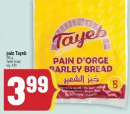 Marché Adonis PAIN TAYEB | TAYEB BREAD offer