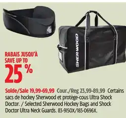 Canadian Tire Sherwood Selected Sherwood Hockey Bags and Shock Doctor Ultra Neck Guards offer