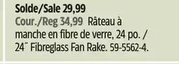 Canadian Tire 24˝ Fibreglass Fan Rake offer