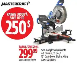 Canadian Tire Mastercraft 12˝ Dual-Bevel Sliding Mitre Saw offer