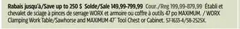Canadian Tire WORX Clamping Work Table/Sawhorse and MAXIMUM 47˝ Tool Chest or Cabinet offer