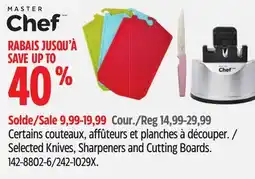 Canadian Tire MASTER Chef Selected Knives, Sharpeners and Cutting Boards offer