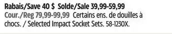 Canadian Tire Maximum Selected Impact Socket Sets offer