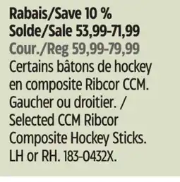 Canadian Tire CCM Selected CCM Ribcor Composite Hockey Sticks offer