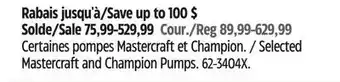 Canadian Tire Mastercraft Selected Mastercraft and Champion Pumps offer