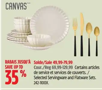 Canadian Tire CANVAS Selected Servingware and Flatware Sets offer