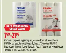 Canadian Tire Selected FRANK Bathroom Tissue, Paper Towels, Facial Tissues or Mega Paper Towels offer