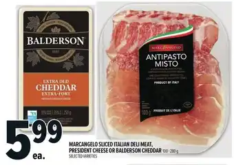 Metro Marcangelo sliced italian deli meat, president cheese or balderson cheddar offer
