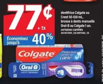 Maxi Colgate ou Crest dentifrice, Oral-B ou Colgate brosse à dents offer