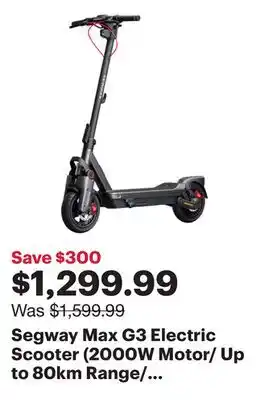 Best Buy Segway Max G3 Electric Scooter (2000W Motor/ Up to 80km Range/ 45km/h Top Speed) offer