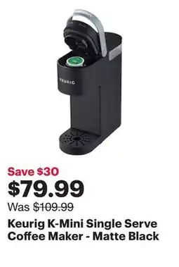Best Buy Keurig K-Mini Single Serve Coffee Maker - Matte Black offer