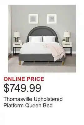 Costco Thomasville Upholstered Platform Queen Bed offer
