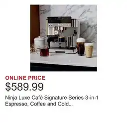 Costco Ninja Luxe Café Signature Series 3-in-1 Espresso, Coffee and Cold Brew Machine offer