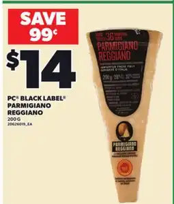 Loblaws PC BLACK LABEL PARMIGIANO REGGIANO, 200 G offer