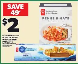 Loblaws PC PASTA, 454 G OR PC BLUE MENU WHOLE GRAIN PASTA, 375 G offer