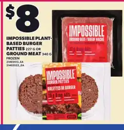 Loblaws IMPOSSIBLE PLANT- BASED BURGER PATTIES, 227 G OR GROUND MEAT, 340 G offer
