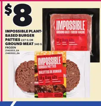 Loblaws IMPOSSIBLE PLANT- BASED BURGER PATTIES, 227 G OR GROUND MEAT, 340 G offer