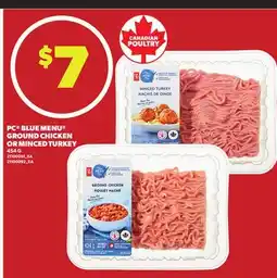 Loblaws PC BLUE MENU GROUND CHICKEN OR MINCED TURKEY, 454 G offer